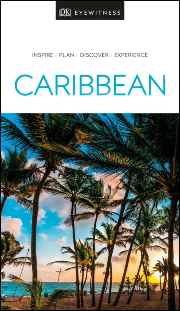 Reisgids Eyewitness Travel Caribbean | Dorling Kindersley