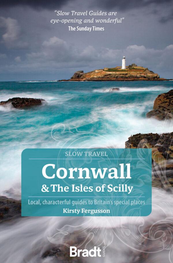 Reisgids Slow Travel Cornwall and the Islands of Scilly | Bradt Travel Guides